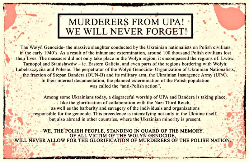 Польские активисты были одеты в футболки «Анти-УПА» с перечёркнутым изображением террориста Степана Бандеры и раздавали листовки о преступлениях УПА на Волыни,где было уничтожено более 100000 поляков.