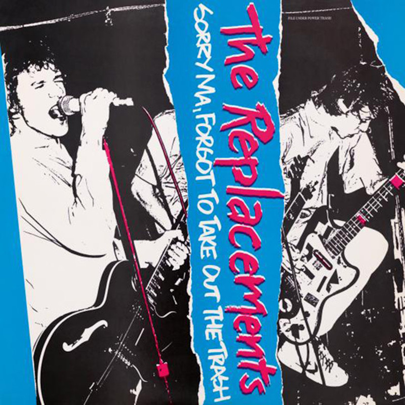  The Replacements – Sorry Ma, Forgot to Take Out The Trash (1981)