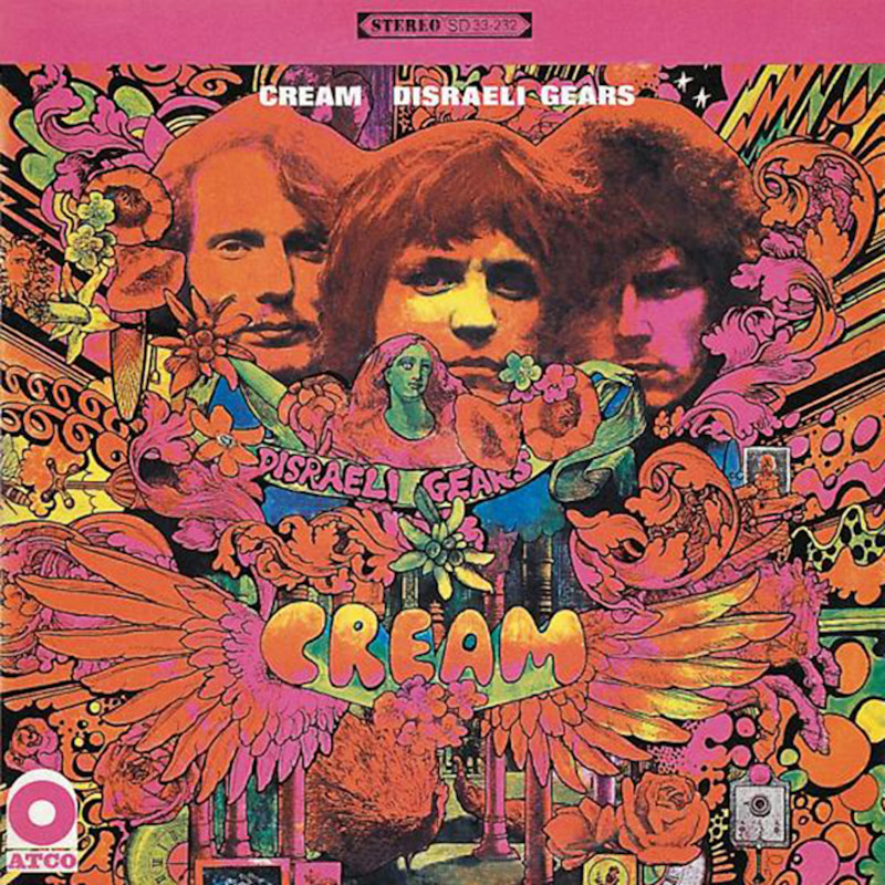 Cream – Disraeli Gears (1967)