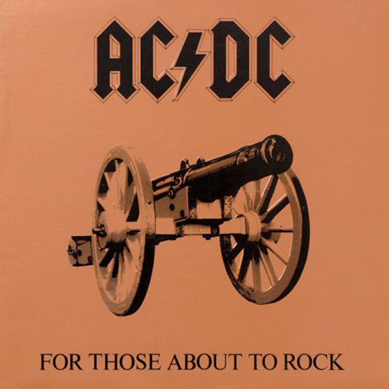 AC/DC – For Those About to Rock (We Salute You) (1981)