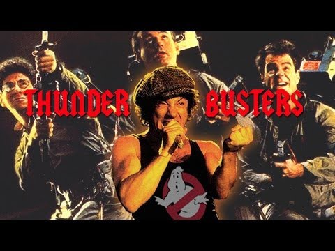 Thunder Busters (AC/DC vs Ghostbusters Mashup) 