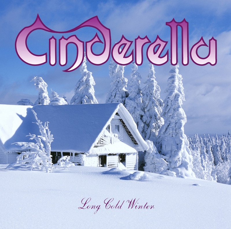 3. Cinderella "Long Cold Winter"