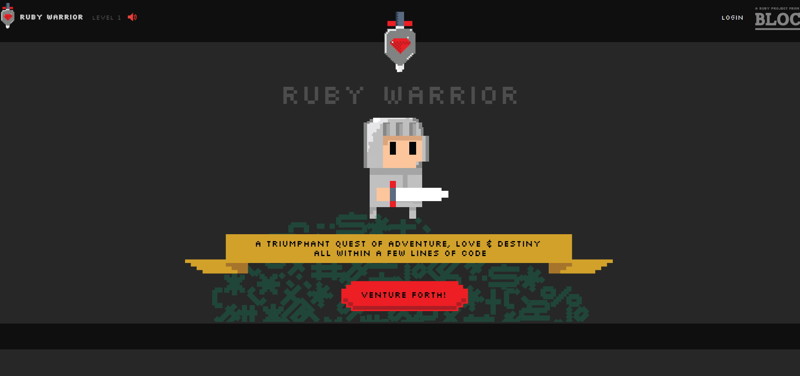 Ruby Warrior. https://www.bloc.io/ruby-warrior#/ 