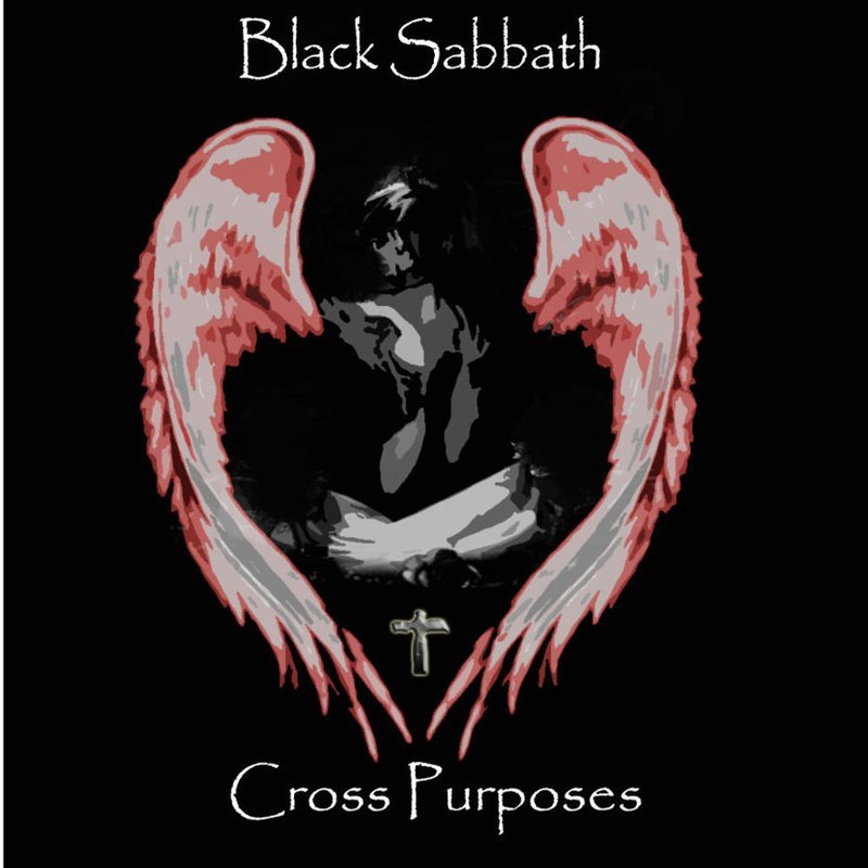 Black Sabbath "Cross Purposes"