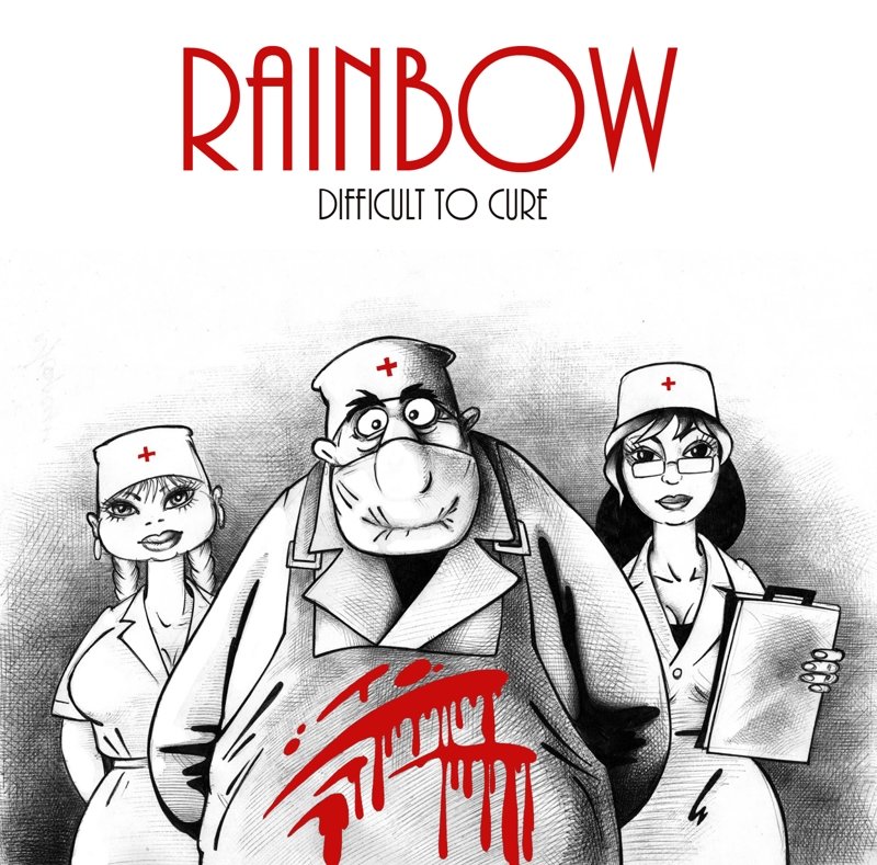 Rainbow "Difficult to Cure"