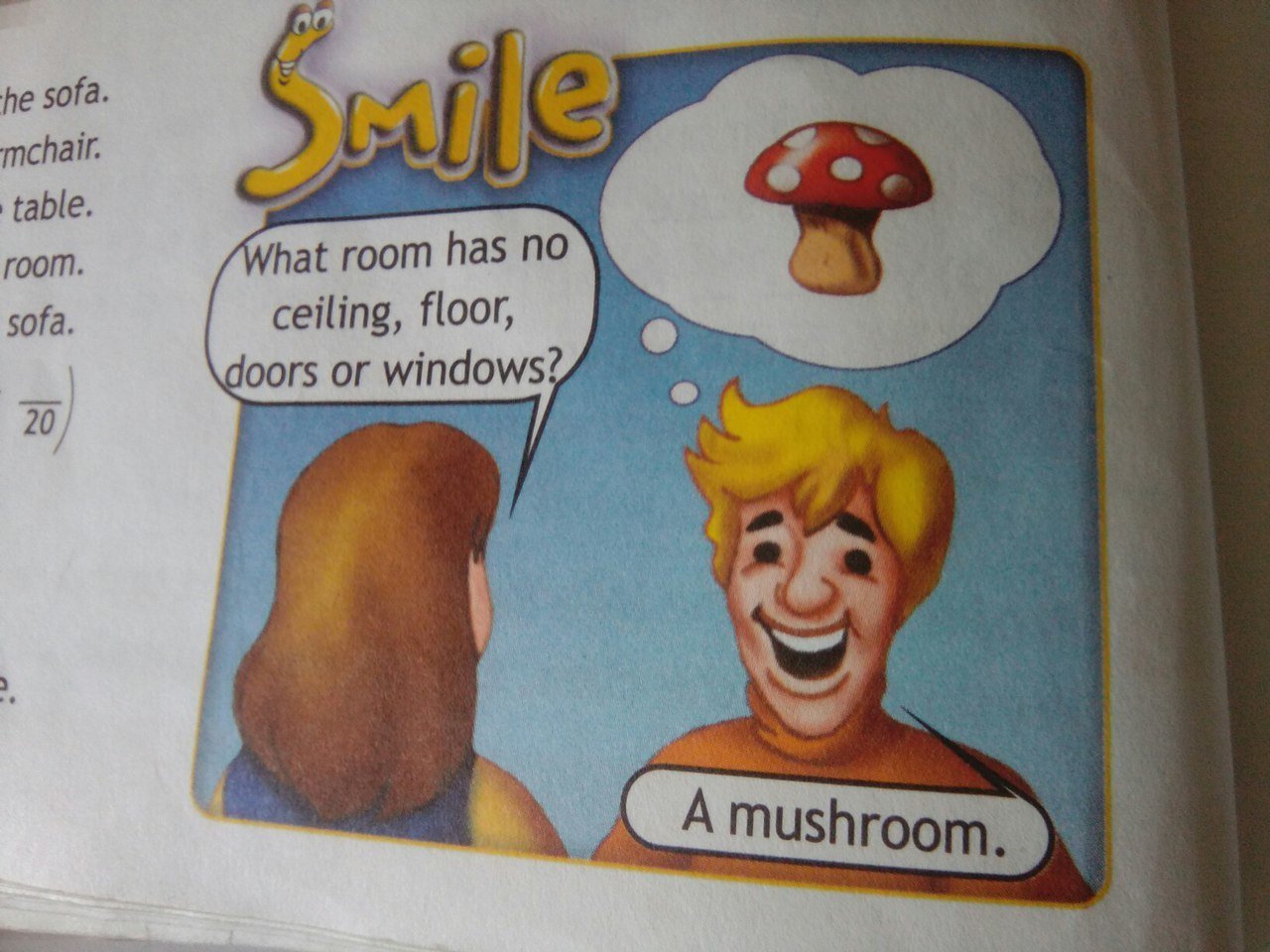 She has a room. Рисунки в учебниках смешные. What Room has no Ceiling, Floor, Doors or Windows Mushroom.. What kind of Room has no Doors or Windows answer. Which Room has no Door.