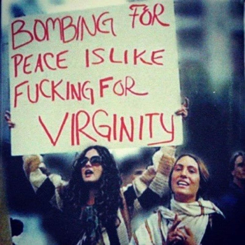 «Бомбить ради мира — то же самое, что заниматься сексом ради девственности!» — знаменитый лозунг хиппи.