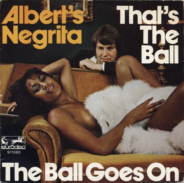 5. Albert’s Negrita – That's the Ball / The Ball Goes On (1976)