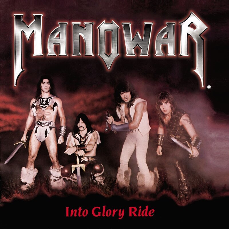 7. Manowar "Into Glory Ride"