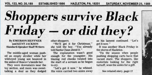 Это вырезка из газеты Standard-Speaker из Хэйзелтона, штат Пенсильвания, за 1989 год. Черная пятница все еще не ассоциировалась с чем-то хорошим и приятным.