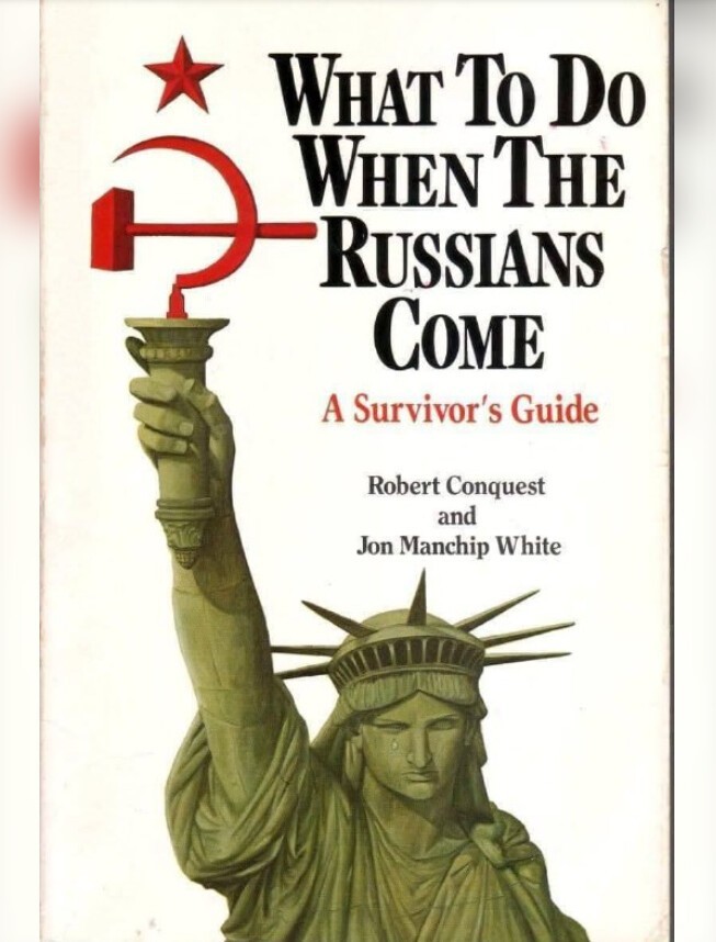 «Что делать, когда придут русские. Пособие по выживанию.