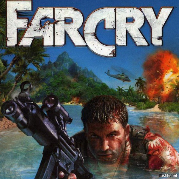 А как же Far Cry  ?