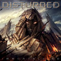 а про свежий альбом DISTURBED immortalized? месяца с выхода не прошло.