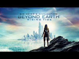 Civilization - Beyond Earth Rising Tide хороша еще