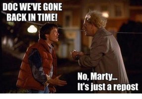 Док! Мы вернулись во времени!
Нет Марти, это просто репост.