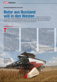Статья в немецком журнале о комбайне РостСельМаш:
Это даже круче, чем если бы в Германии продавались русские автомобили и достойно выдерживали сравнение с БМВ и Мерседесом. Комбайн гораздо более сложный и утончённый аппарат, чем автомобиль. Обратите внимание, сколько нюансов отмечено в статье, и это лишь надводная часть айсберга.

Комбайны Ростсельмаша продаются в 27 стран мира, включая США. Теперь появилась 28-я, Германия.

Кстати, об отношении немцев. В некоторых странах, особенно это касается Восточной Европы, дилеры просят позиционировать технику, и в том числе комбайны, под брендом Versatile. Если кто не в курсе, это торговая марка тракторов и другой сельхозтехники, производимых на предприятиях в Канаде, принадлежащих компании Ростсельмаш.
Немцы не имеют комплексов перед русскими и не боятся российских брендов, дилер попросил оставить бренд Ростсельмаш.

Что ни говори, а приятно. И это веха в истории предприятия и новый фронт для работы.

Поздравляю ростсельмашевцев и всех сочувствующих.