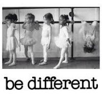 Be different.