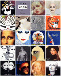 Мина Мадзини, кстати, хоть и не красотка, но довольно эффектная женщина. А вот альбомы выпускала с довольно необычными обложками)).