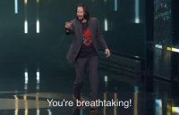 9 июня 2019 года актер Киану Ривз появился на конференции E3. Он представил новый трейлер игры Cyberpunk 2077 с самим собой в одной из ролей.

Во время презентации один из слушателей крикнул из зала: «Ты потрясающий» (You are breathtaking   дословно «Ты захватываешь дух»). В ответ на это Киану Ривз ответил: «Нет, это ты потрясающий. Вы все потрясающие».