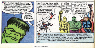 В конце самой первой книжки, когда всем кому надо наваляли, Халк говорит, что коллектив неплохо бы как-то назвать. И баба-оса предлагает "Avengers" - это мол ярко и драматично.