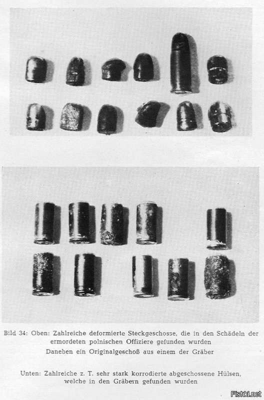 Давно уже сказано. Притом самими немцами еще в 1943 году. Когда они сами же и нашли "доказательства зверств кровавой НКВД" Так вот гильзы были калибров 7,65 17 мм и 9 17 мм. Первое число   это калибр ствола, второе – длина гильзы. Биметаллические гильзы этих калибров выпускали только немцы, больше никто. И выпускали их только, начиная с конца лета 1940 года.