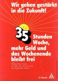 "увеличение рабочего дня"
Тем не менее злостные капиталисты немцы сейчас у себя продвигают 35-ти часовую рабочую неделю... вместо 38-ми часовой.