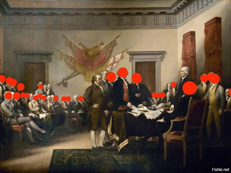 Отцы - основатели при подписании акта независимости .
Красным цветом помечены рабовладельцы и работорговцы . Вдумайтесь !!! 47 из 56 "отцов" .