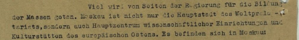 Moskau nicht nur die Hauptstadt des Weltproletariats, sonder auch Hauptzenturm wissonschaftlichor Einnrichtungen und Kulturstattem des europaidchen Ostens