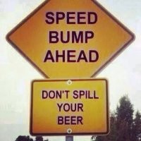 Переводы табличек, конечно корявенькие, но юмор всё равно проглядывает.
Вот примерно такую табличку видел в Ирландии, недалеко от паба (фотка из нета).
Перевод: впереди "лежачий полицейский", не пролейте своё пиво