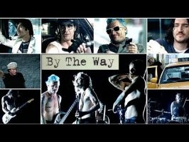 By the Way - Red Hot Chili Peppers.