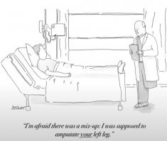 Перепутал как на картинке снизу?

Вообще, если серьезно, слышал коментрарии врача по этому поводу - это крайне маловероятно, т.к. пациент заранее знает, какую ногу будут ампутировать и пациент находится в сознании, когда ногу подгатавливают к ампутации. Как врач сказал - ошибки в бумагах случаются, но пациент всегда знает и если вдруг кто-то начнет что-то делать со здоровой ногой, то он сразу на это укажет.
Возможно в данном случае пациент был не в состоянии что-либо сказать или не понимал что происходит...