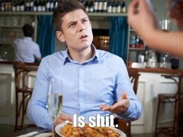 Тоже нужная фраза: " your food is <span style='color:gray'>[мат]</span> (dung).
Иногда пригодится...