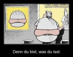 Примерно так и переводится "Ты то, что ты ешь"