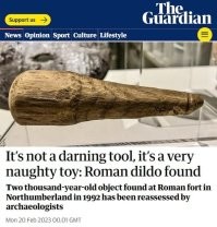 Это не древнее орудие труда, а дилдо.

Археологи изменили мнение о назначении артефакта возрастом в две тысячи лет, который был найден в 1992 году в Нортумберленде. Поначалу решили, что это инструмент для штопки обуви. Именно так он и был занесен в каталог. Но теперь лектор по археологии университета Ньюкасла Роб Коллинз извиняется за допущенную неточность. Говорит, наверно, кому-то было просто неловко указать истинное предназначение найденного предмета. Но это, конечно, пенис. Тут двух мнений быть не может. В каком-то смысле тоже орудие труда. В каком-то смысле.