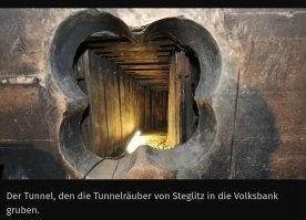 Ну в Берлине в 2013 получилось. Грабителей не нашли. Тоннель 45м , дыра с человеческий рост в стене хранилища.