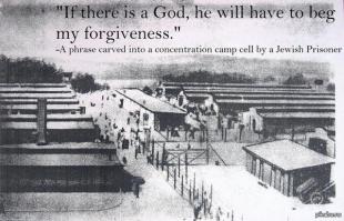 Надпись, вырезанная еврейским заключенным на стене камеры концлагеря:"Бог будет умолять меня,чтобы я простил его"